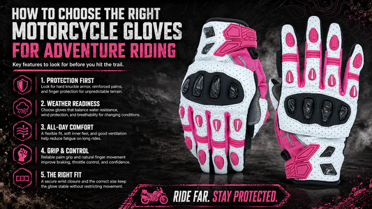 How to Choose the Right Motorcycle Gloves for Adventure Riding